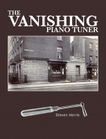 The Vanishing Piano Tuner by Steven Harris